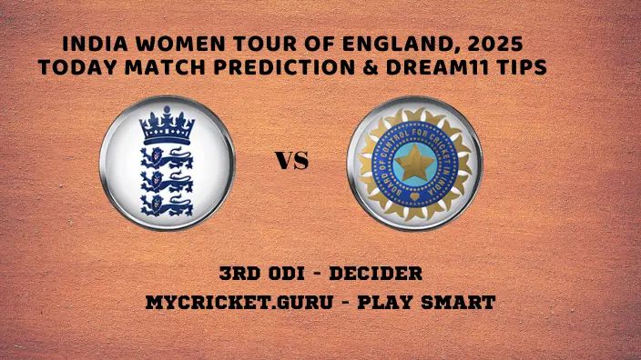 ENGW vs IND 3rd ODI Today Match Prediction - MyCricket.guru