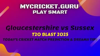 GLOUCS vs SUS Today Match Prediction - My Cricket Guru