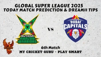 Guyana Amazon Warriors vs Dubai Capitals GAW vs DC Today Match Prediction - My Cricket Guru