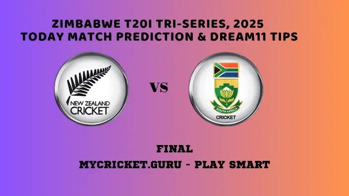 NZ vs SA Final T20I Match Prediction Zim tri series - MyCricket.guru