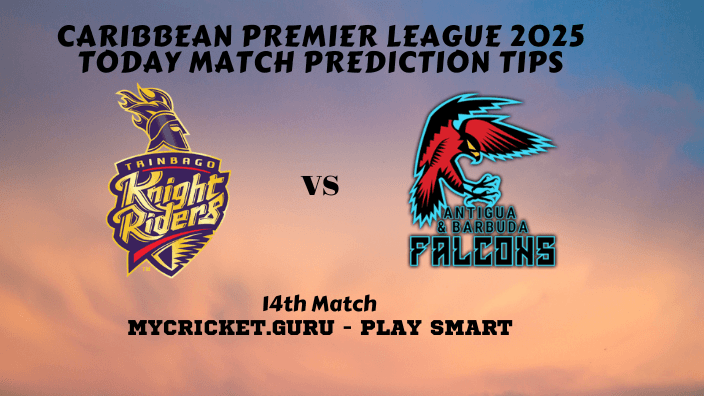 TKR vs ABF 14th T20 - CPL 2025 Today Match Prediction tips